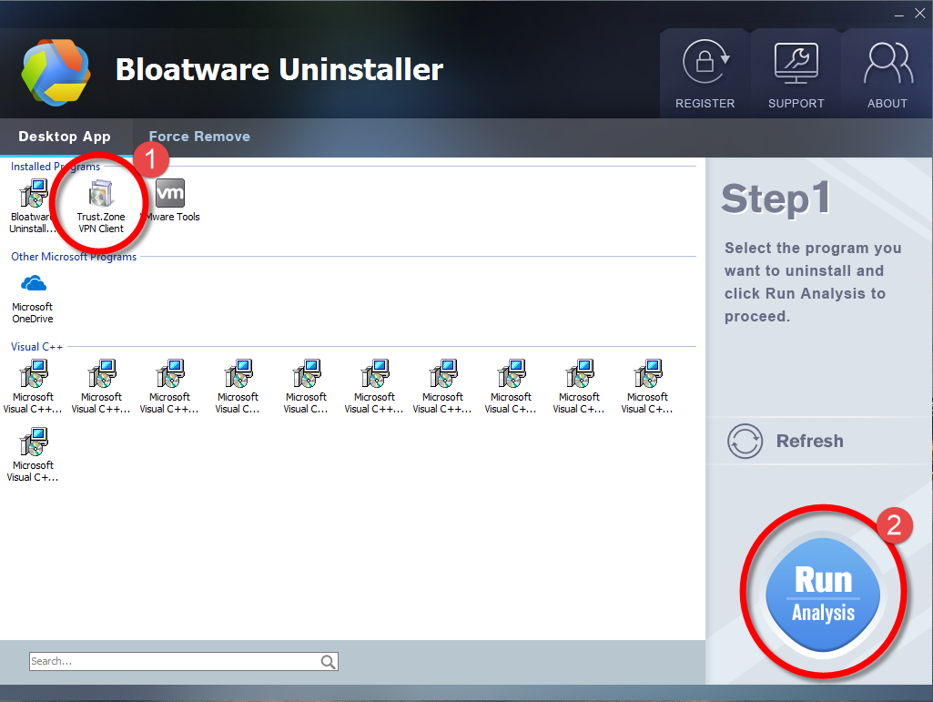 Uninstall Trust Zone VPN with Bloatware Uninstaller.